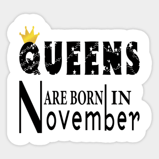 Queens Are Born In November Sticker